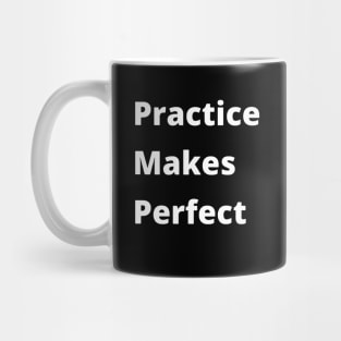 Practice makes perfect Mug